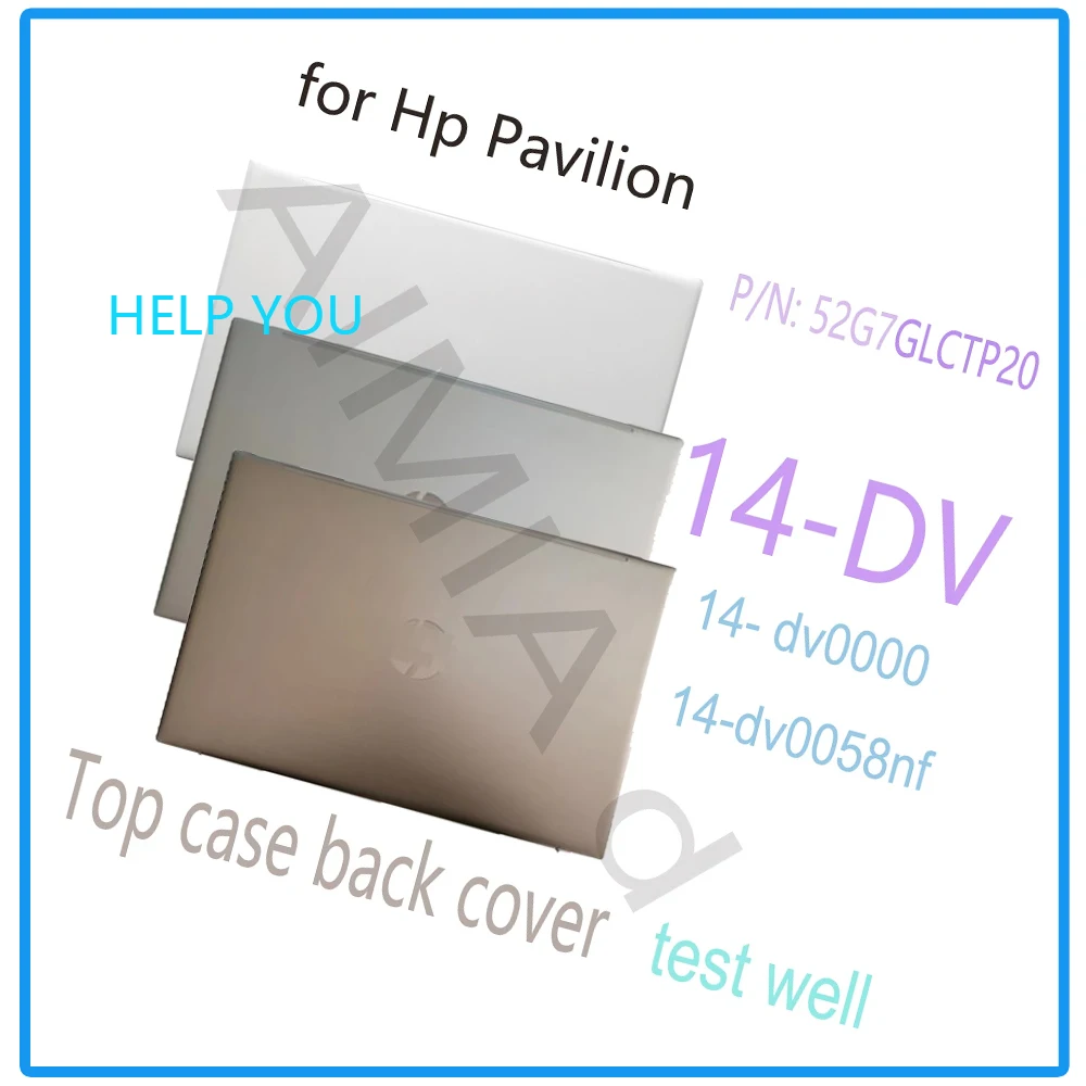 

14 Inch LCD Back Cover for HP Pavilion 14-DV Rear Lid Case 52G7GLCTP20 Sliver 14-dv dv0000 TPN-Q244 Rear TOP Case 14-dv0058nf