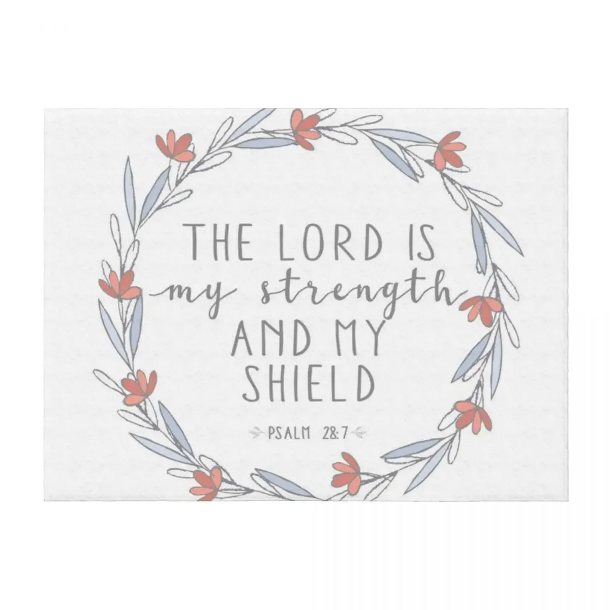 

Psalm 28:7 Throw Blanket Flannel Single Thins Luxury Designer Blankets