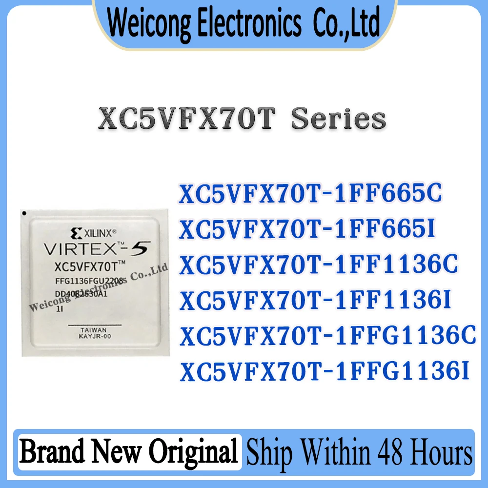 

XC5VFX70T-1FFG1136I XC5VFX70T-1FFG1136C XC5VFX70T-1FF1136I XC5VFX70T-1FF1136C XC5VFX70T-1FF665I XC5VFX70T-1FF665C XC5VFX70T Chip