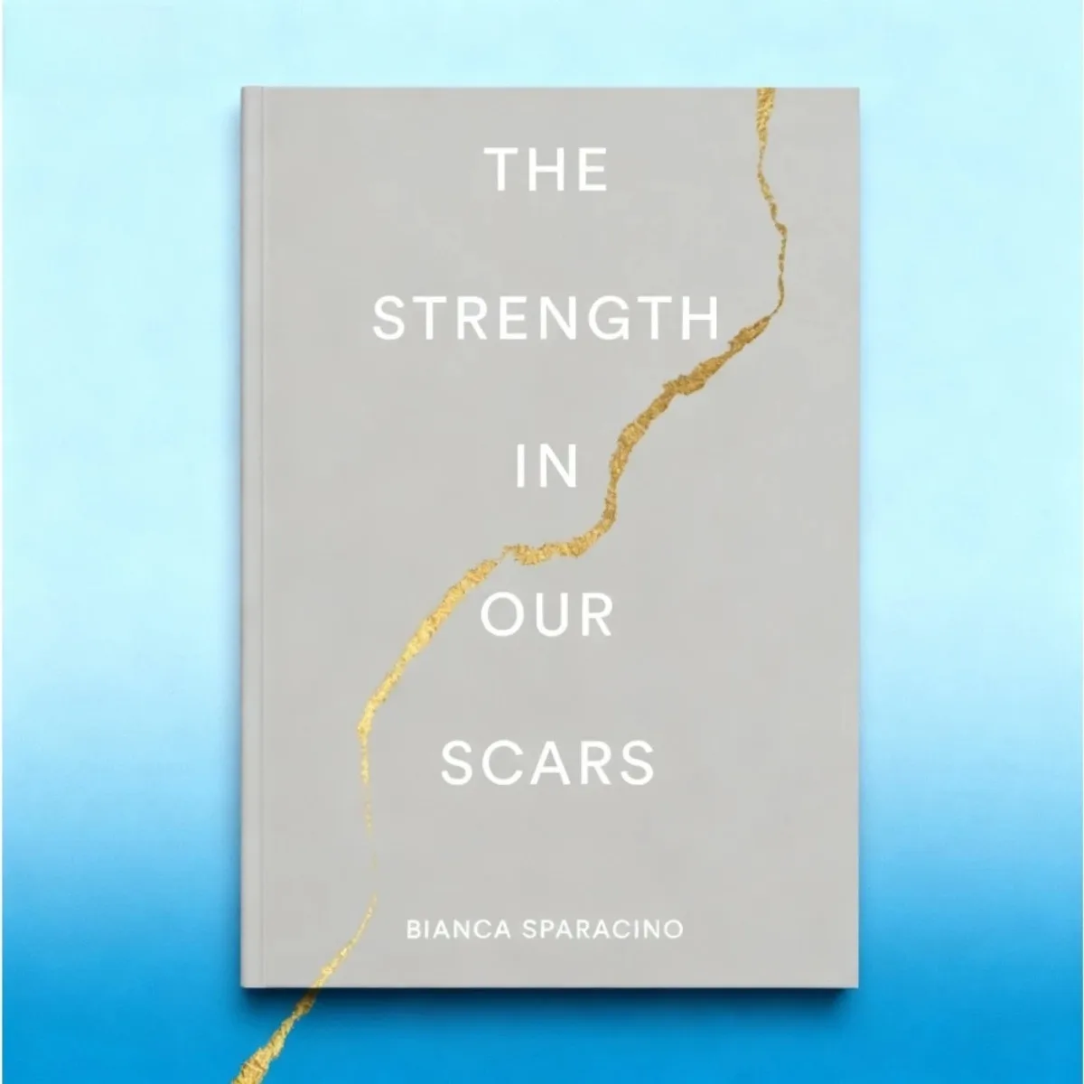 Siła naszych blizn autorstwa Bianca Sparacino |   Siła w bliznach: emocjonalny rozwój, refleksja własnościę ze sobą, angielska książka inspiracyjna