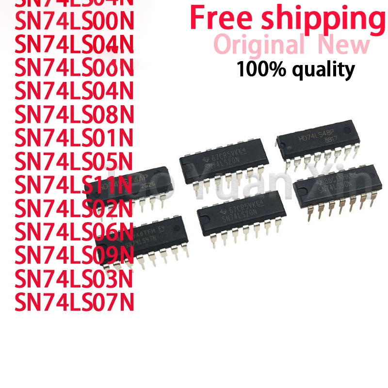 (10piece) 100% New SN74LS00N SN74LS01N SN74LS02N SN74LS03N SN74LS04N SN74LS05N SN74LS06N SN74LS07N SN74LS08N SN74LS09N SN74LS11N