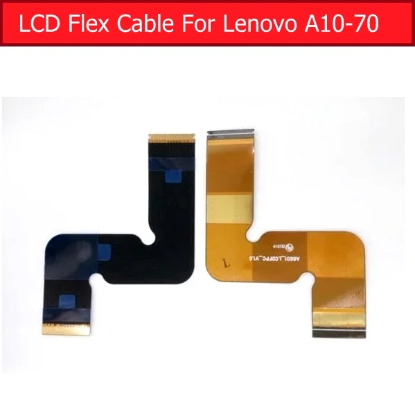 100% Cable flexible de Panel de pantalla LCD genuino para Lenovo TA2 A10-70 A10-60F A6601 A6605 A6604 conector LCD cinta flexible pieza de tableta