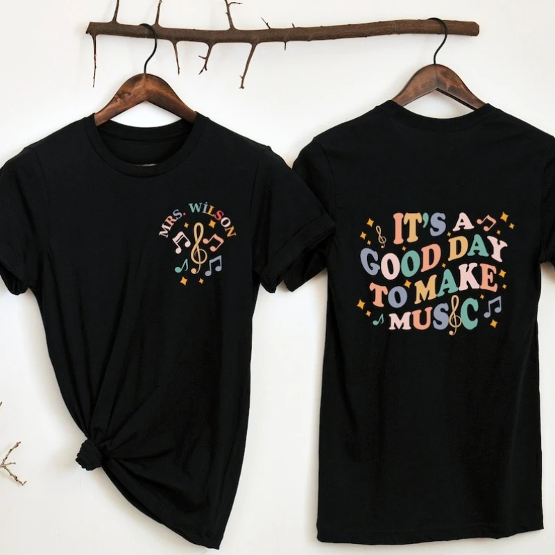 New Style Custom It's A Good Day To Make Music Teacher Gifts Class Commuter Shirt Simple Letters Unisex Printed T-shirt Tops