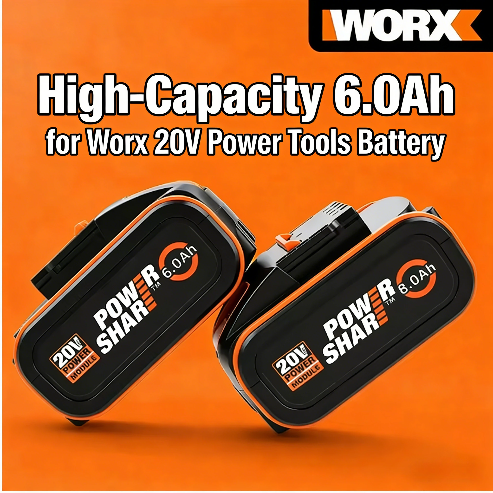 original Worx 20V High Output Battery4.0/6.0/8.0Ah,Universal Fit for Cordless Power Tools,Anti‑Impact Housing Stable Performance