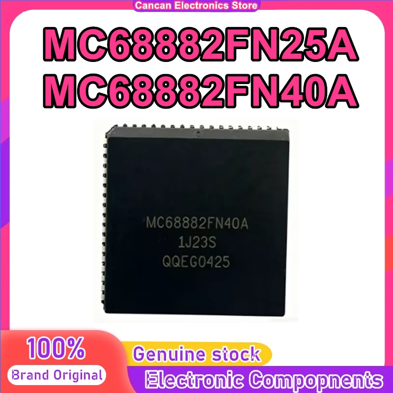 

MC68882FN25A MC68882FN40A PLCC IC Chip New Original in stock