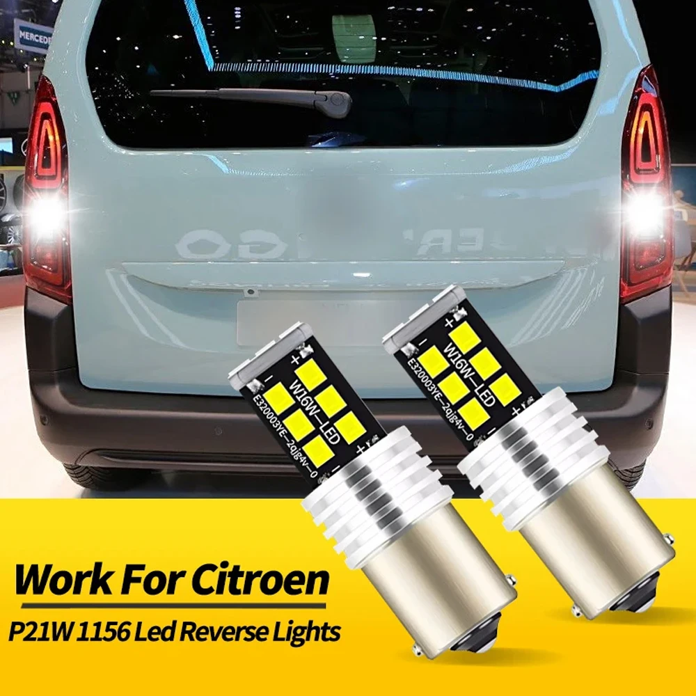 2PCS LED Backup Light Blub P21W BA15S 1156 For Citroen Berlingo C1 C2 C3 Picasso C5 C8 DS3 DS4 C4 Coupe Cactus Grand Picasso C4