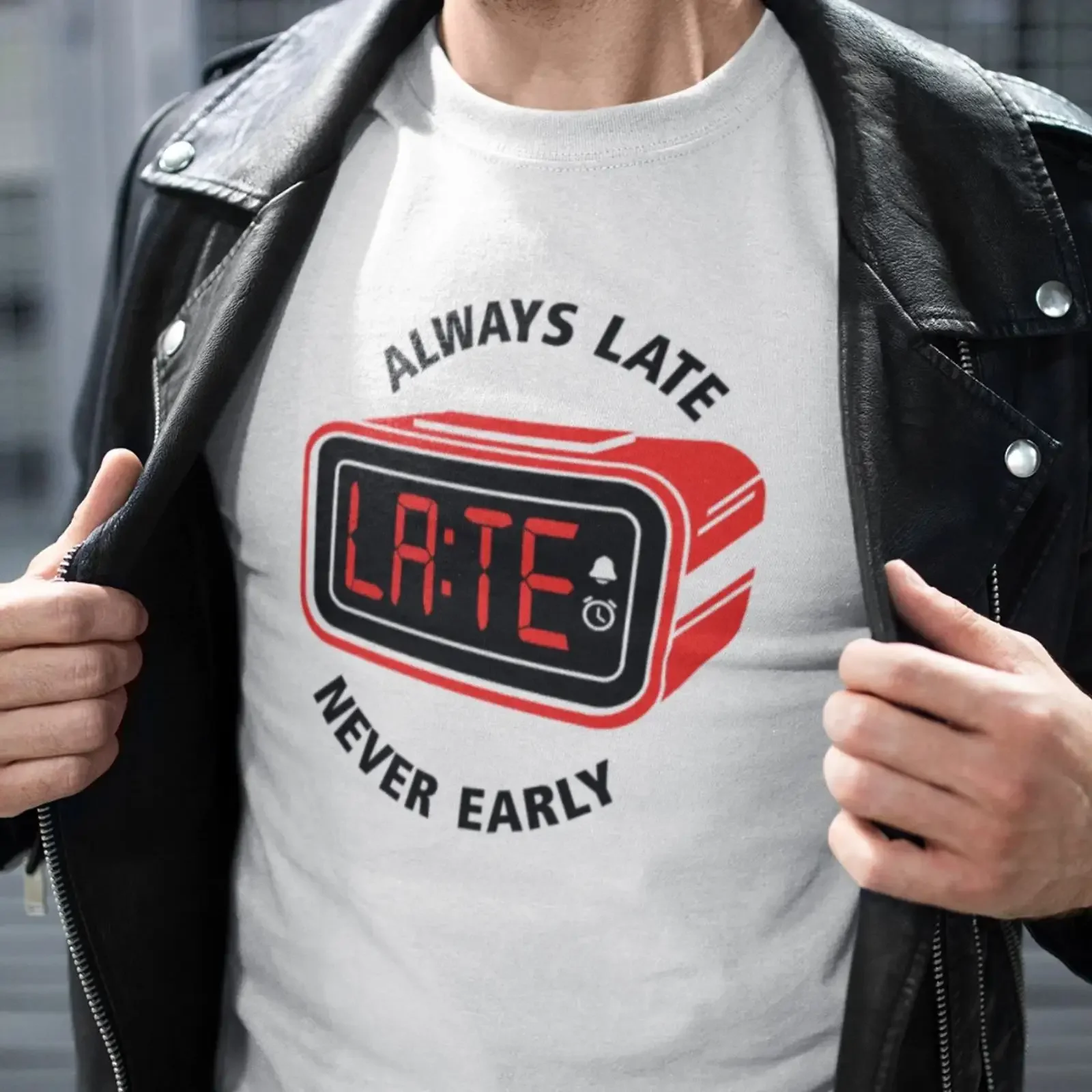 Always Late Never Early Clock Alarm Design Sayings Funny Fun Comedy T Shirt vintage Washed Top For Everyday Wear Comfortable
