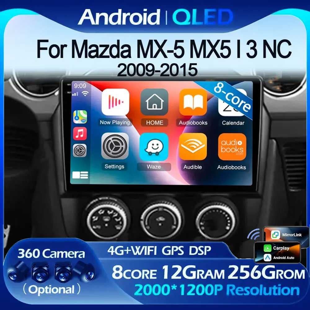 أندرويد 15 راديو السيارة لمازدا MX-5 MX5 III 3 NC 2009 - 2015 اللاسلكية CarPlay السيارات الوسائط المتعددة مشغل فيديو GPS 2 Din 4G WIFI DSP #1