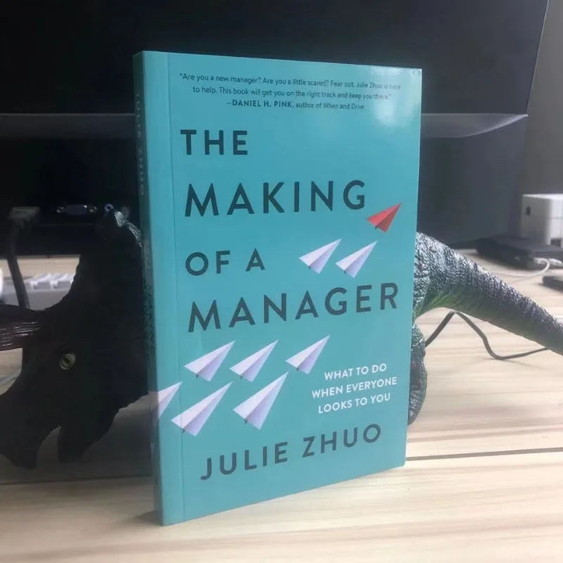 The Making of A Manager By Julie Zhuo Economic Management Leadership In English Original Books