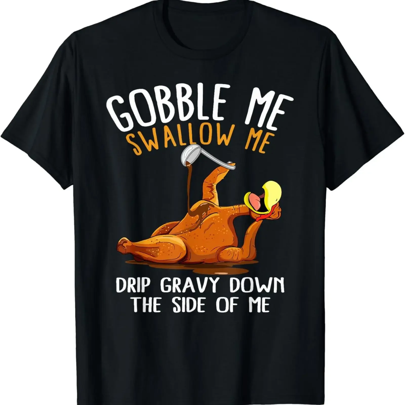 Gobble Me Swallow T Shirt Funny Thanksgiving  vintage Washed Stylish Slightly Top For Everyday Wear fashion designer clothes