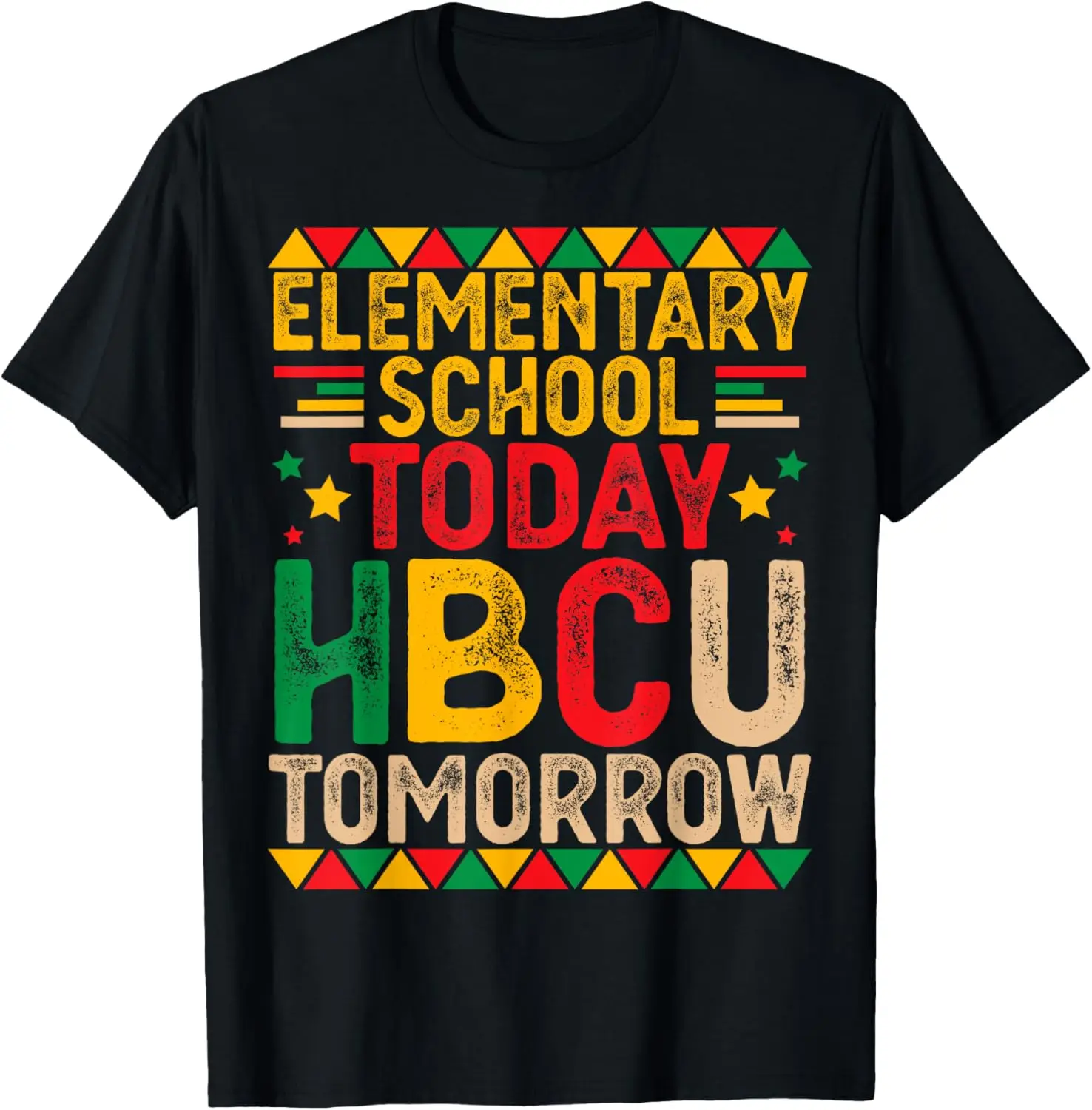 Elementary School Today HBCU Tomorrow Future HBCU Grad Kids T-Shirt