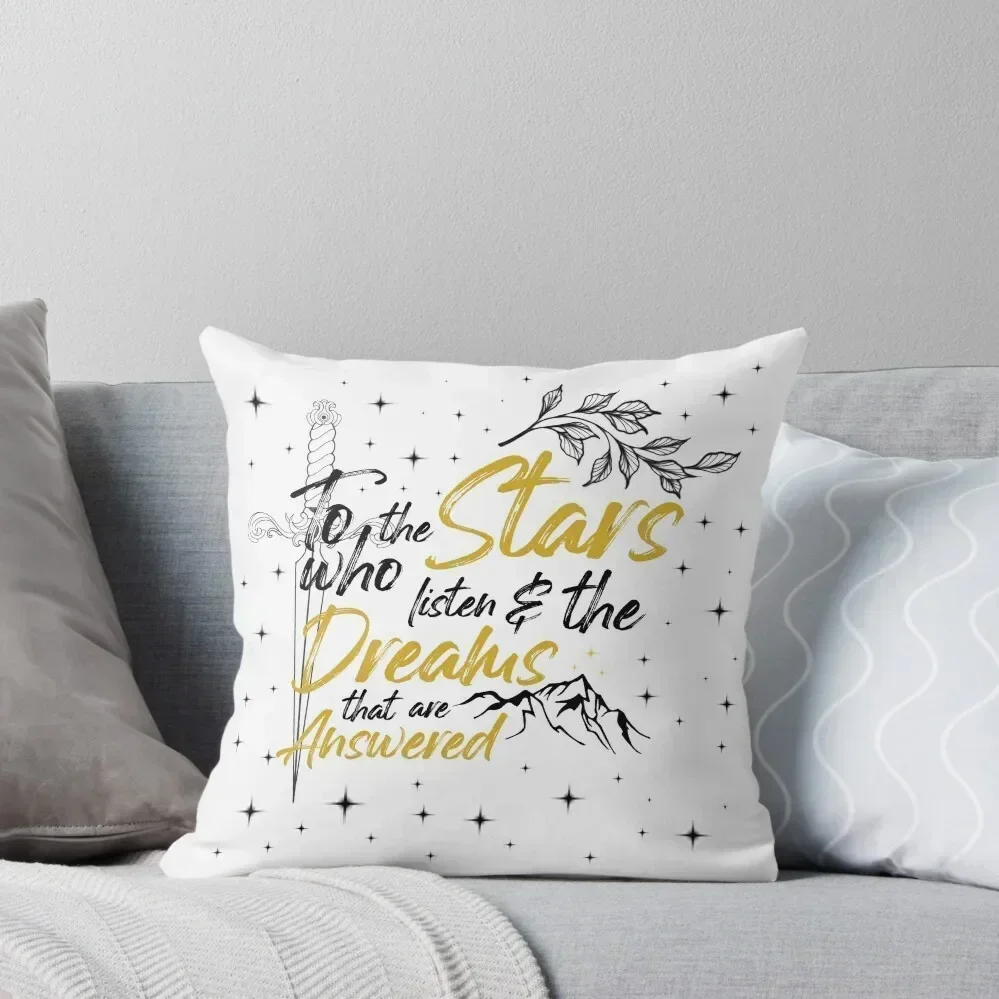 

To the stars who listen and the dreams that are answered, Rhysand quote Throw Pillow Pillow Decor Cushion Cover For Sofa pillow