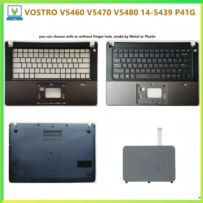 New Laptop Top Case Palmrest Upper Housing Bottom Cover Case Touch Pad For VOSTRO V5460 V5470 V5480 14-5439 P41G shell