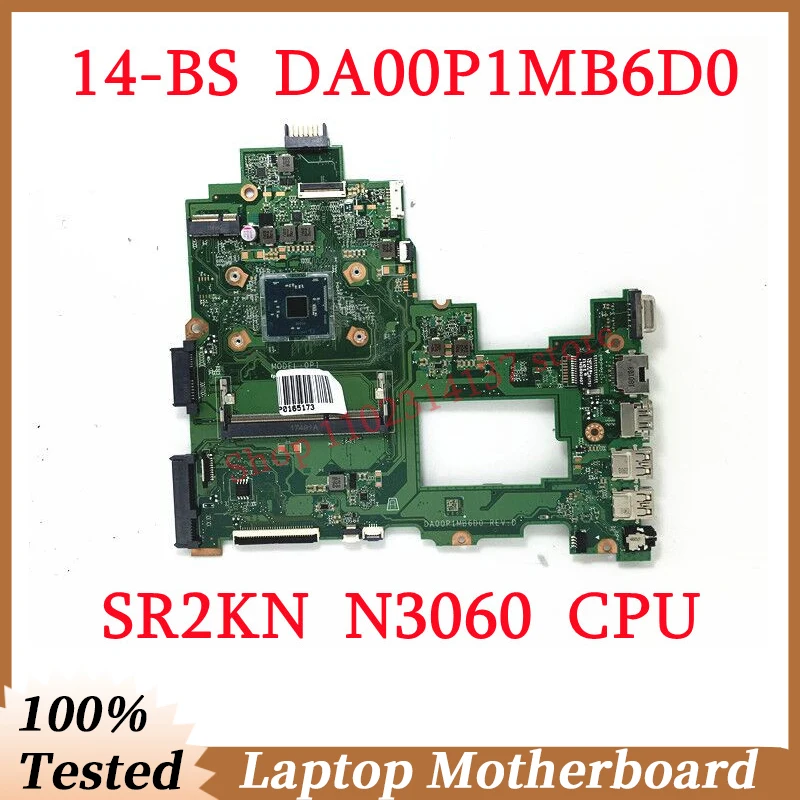 

For HP Pavilion 14-BS Mainboard Laptop Motherboard With SR2KN N3060 CPU DA00P1MB6D0 100% Full Tested Working Well