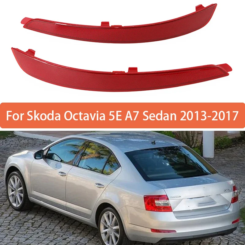Światło odblaskowe tylnego zderzaka do Skody Octavia 5E A7 Sedan 2013 2014 2015 2016 2017 Car-Styling 5E 5945105   5E 5945106