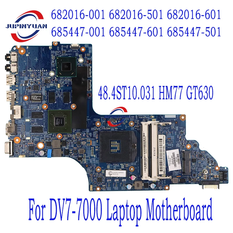 

682016-001 682016-501 682016-601 685447-001 685447-601 685447-501 For DV7-7000 Laptop Motherboard 48.4ST10.031 HM77 GT630 Tested