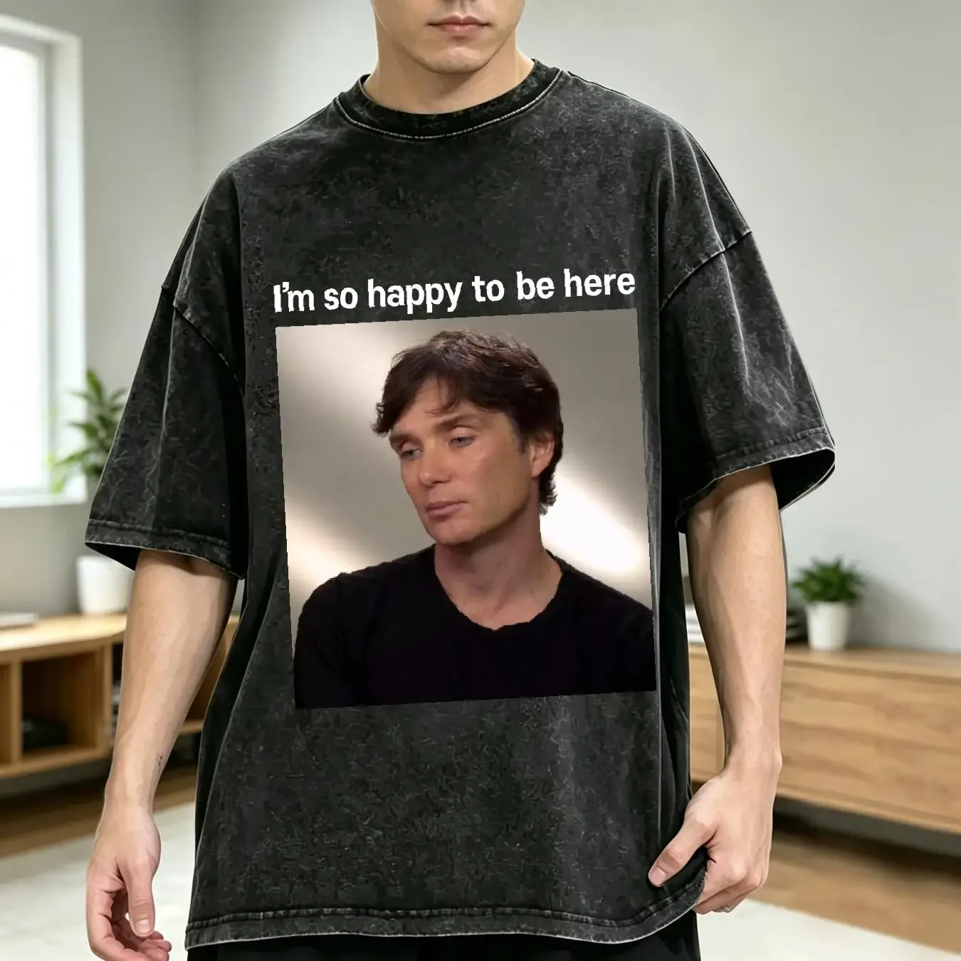washed T Shirt I'm So Happy To Be Here Cillian Murphy Disappointed Meme long sleeves vintage Washed Slightly Versatile homme