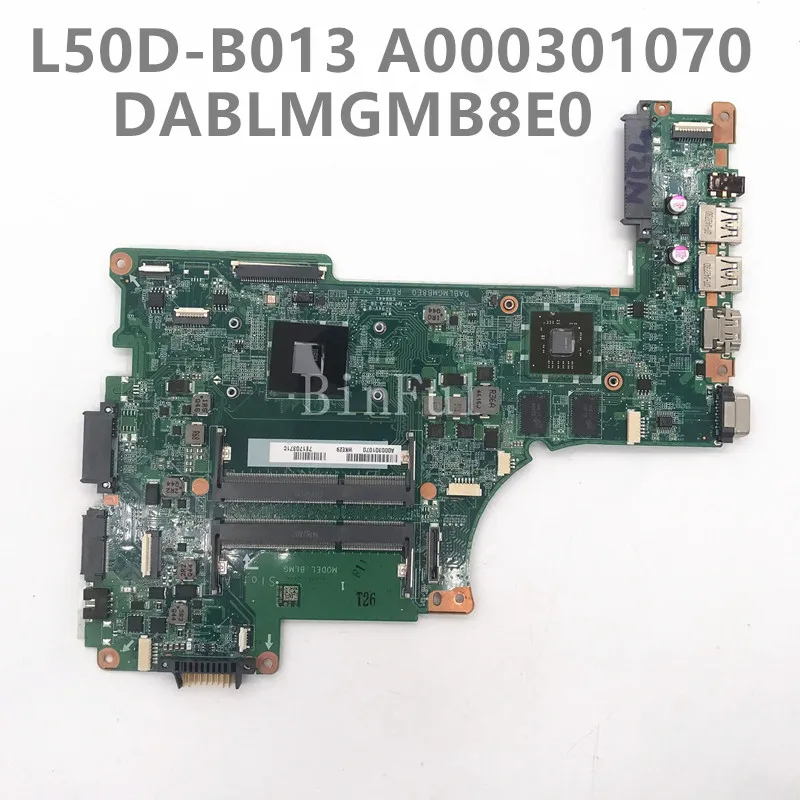 Free Shipping High Quality Mainboard For Toshiba L50D-B013 Laptop Motherboard DABLMGMB8E0 A000301070 100% Full Working Well