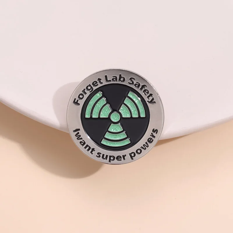 Science Laboratory Enamel Pin Delicate Round Brooch Gifts for Science Lovers “forget Lab Safety I Want Powers”