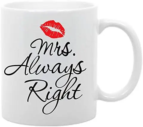 Mrs. Always Right Coffee Mug Gift for her Mother's Day 11oz