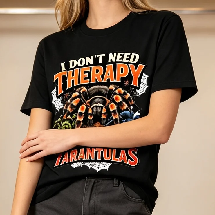 Tarantula Spider Graphic T-Shirt Funny Therapy Quote Tee Color Options Casual Streetwear Outfit for Men Women Unisex Cotton Top