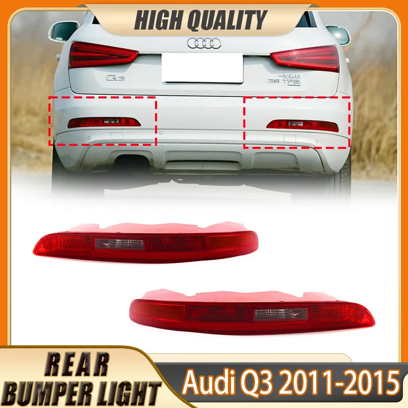 

Q3 Rear Bumper Brake Light With Bulbs Replacement For AUDI Q3 2011 2012 2013 2014 2015 Stop Reverse Lamp Car Tail Lights