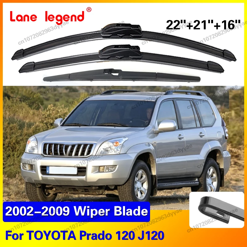 

For TOYOTA Prado 120 J120 2002-2009 Front Rear Windshield Wiper Blades 3pcs Windscreen Window Accessories 22"+21"+16"