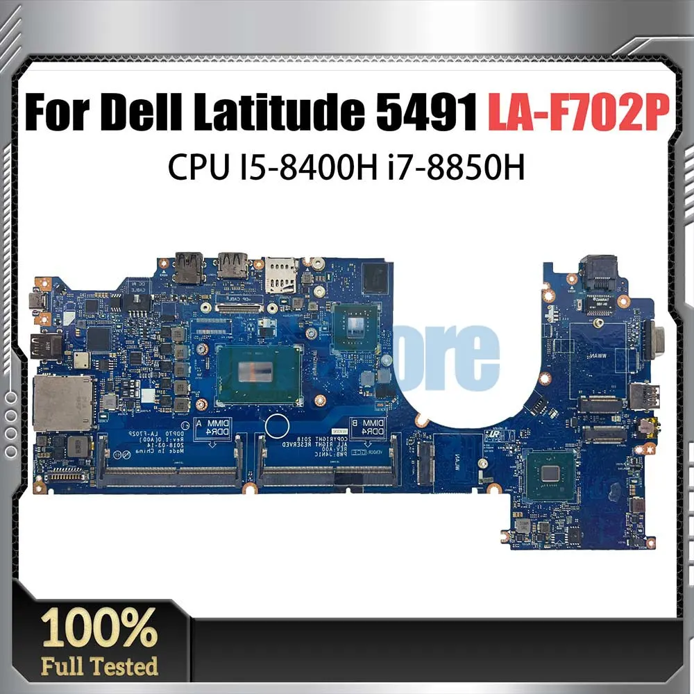 

LA-F702P Notebook Motherboard For Dell Latitude 5491 Laptop Mainboard 062F8P i7-8850H N16S-GTR-S-A2 940MX 2G