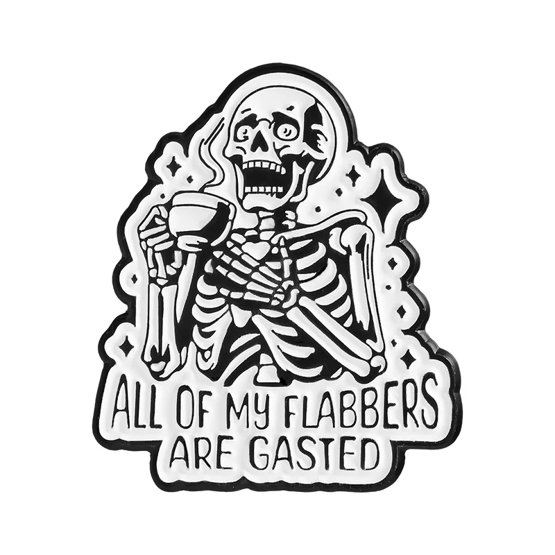 

ALL OF MY FLABBERS ARE GASTED Enamel Pins Halloween Punk Skull Drink Coffee Brooches Clothes Lapel Badge Jewelry Gift Friends