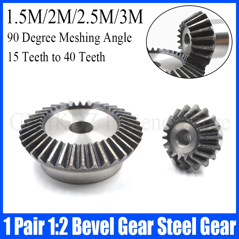 

1 Pair 1:2 Bevel Gear 1.5M/2M/2.5M/3M 15-40 Teeth 90 Degree Meshing Angle Steel Gears Transmission Gear No Keyway Process Hole