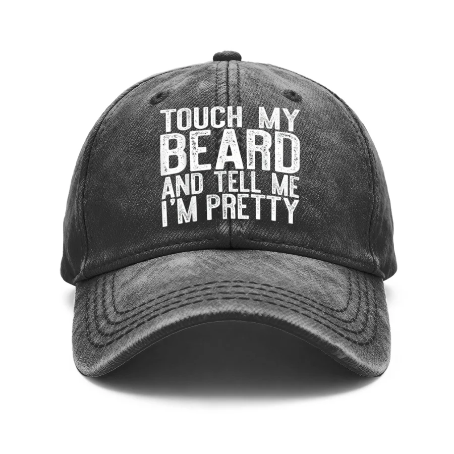 1 Vintage Washed Unisex Baseball Cap, Touch My Beard and Tell Me I'M Beautiful, Adjustable, Suitable for Outdoor Activities and Casual Wear, Gift for Boyfriend or Girlfriend, Spring, Summer, Autumn, Winter