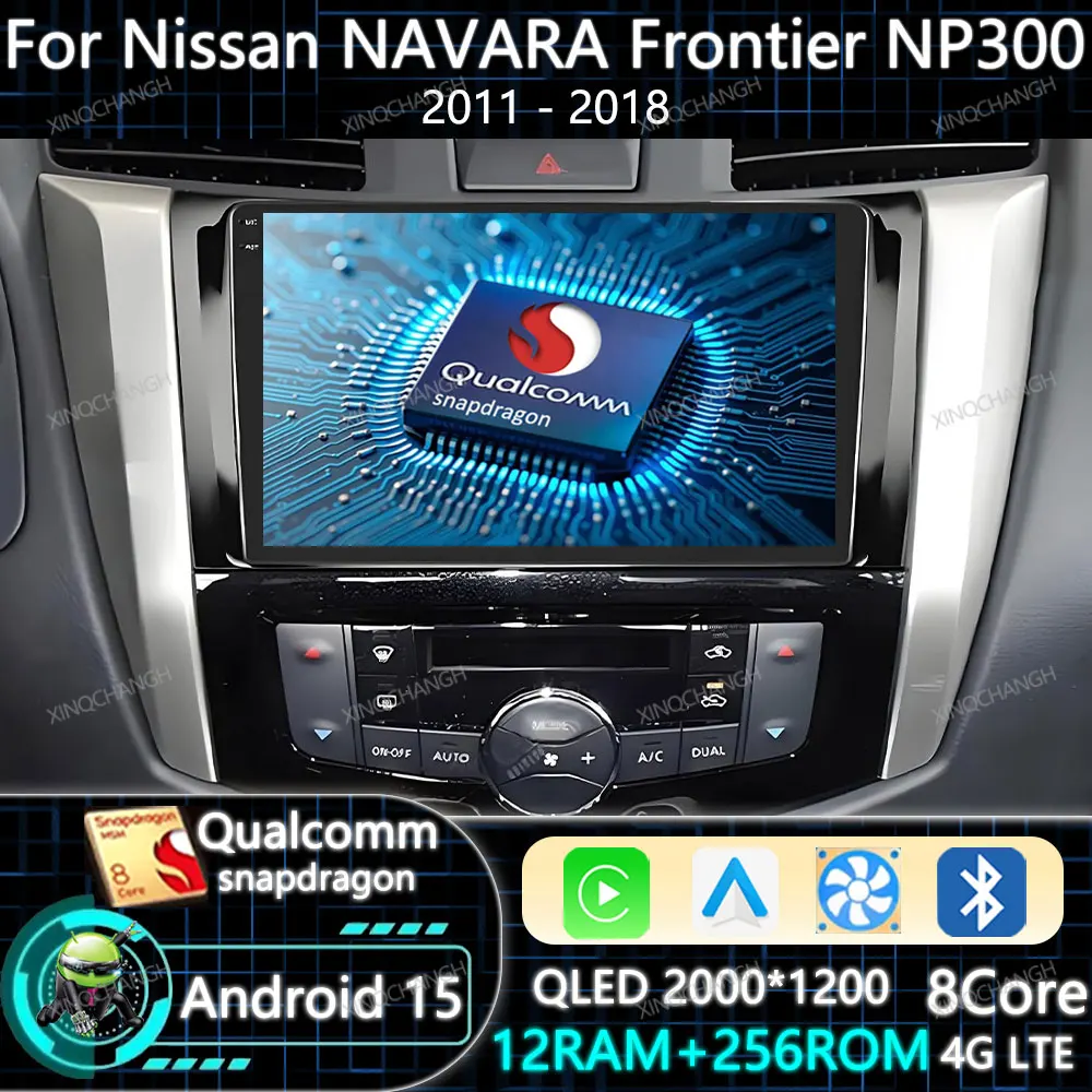 Android 15 Radio de coche Carplay Auto para Nissan NAVARA Frontier NP300 2011 - 2018 GPS QLED reproductor de vídeo Multimedia 4G WIFI BT 2DIN