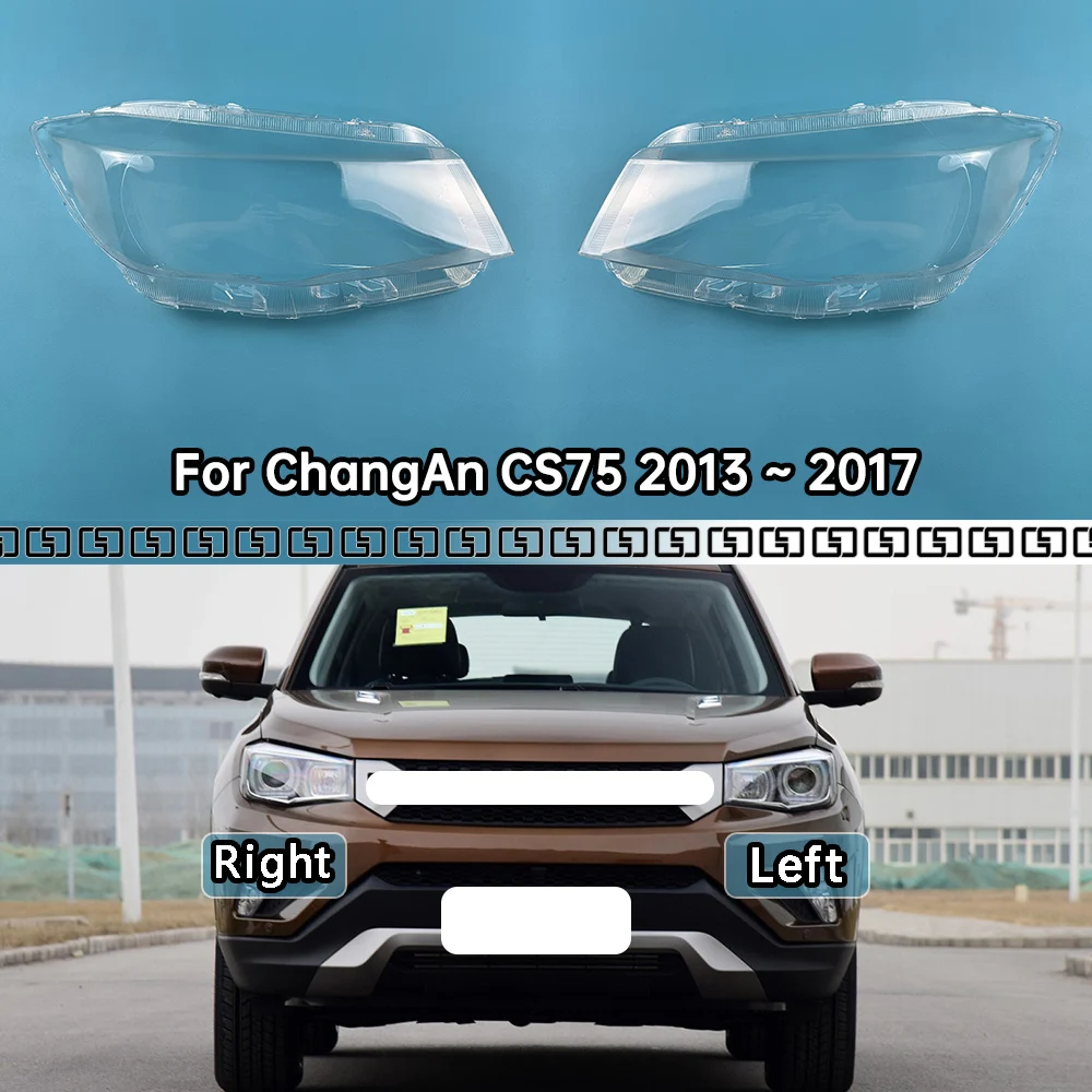 

For ChangAn CS75 2013 2014 2015 2016 2017 Configuration Headlight Shell Headlamp Transparent Lampshade Cover Lens Plexiglass