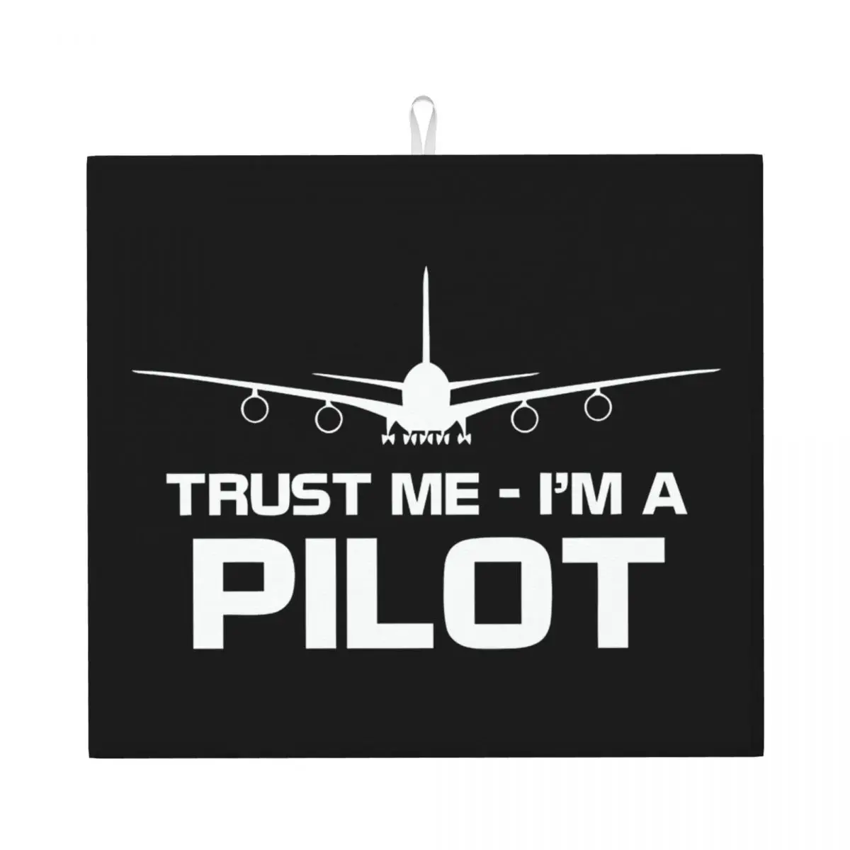 Trust Me IM A Pilot Dish Drying Mat for Kitchen Absorbent Fast Dry Plane Flying Aeroplane Aviation Gift Microfiber Drainer Pads