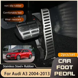 Car Foot Pedals for Audi A3 8P 2004~2013 Gas Fuel Accelerator Brake RestFoot Stainless Steel Non-slip No Drilling Pedal Cover