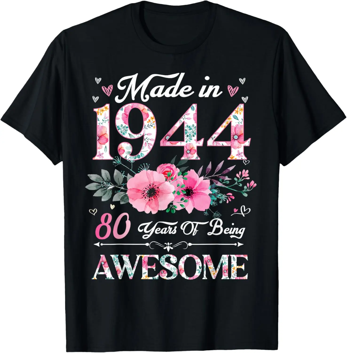 80 Year Old Made In 1944 Floral 80th Birthday Women T-Shirt