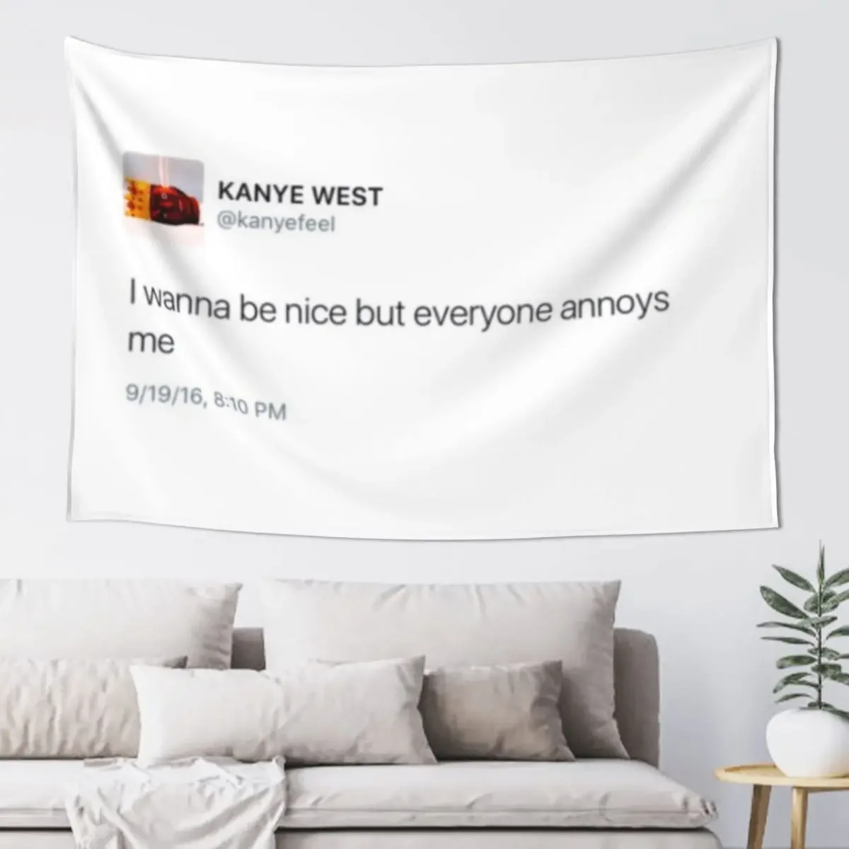 

I wanna be nice but everyone annoys me, twitter, tweet, funny Tapestry Room Decor For Girls Wall Carpet Bedroom Deco Tapestry