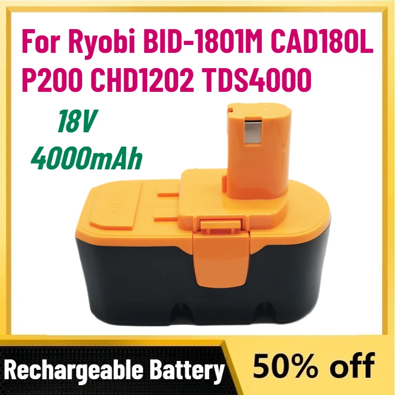

High-Quality New 4000mAh 18V Rechargeable Batteries for Ryobi BID-1801M CAD180L P200 CHD1202 TDS4000 Ni-MH Ni-Cd Energy Battery