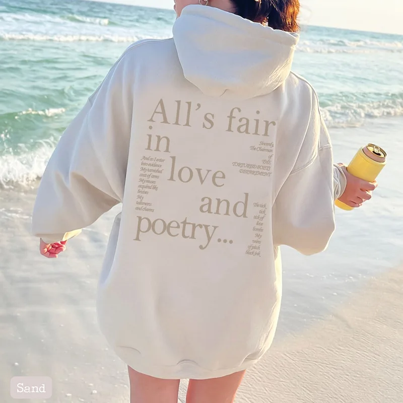 All’s fair in love and poetry European and American hooded sweatshirt solid color letter sweatshirt Oversized Hoodie