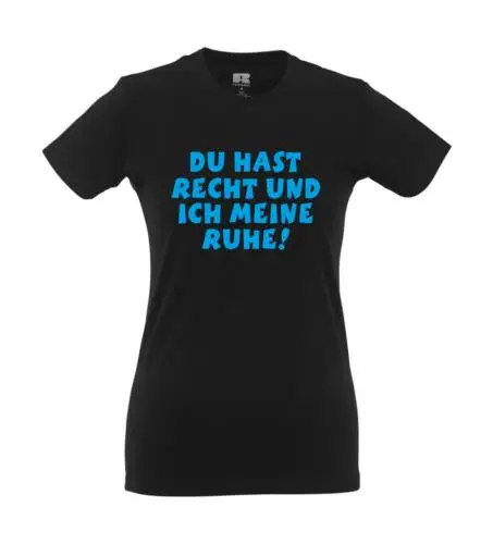 Du hast Recht Girlie Shirt