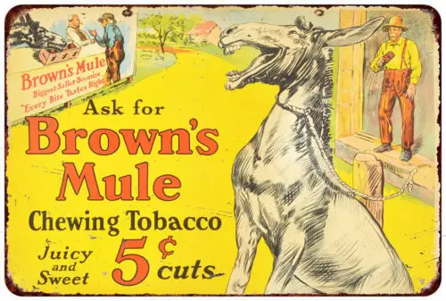 BROWN'S MULE CHEWING TOBACCO Vintage LOOK reproduction Metal sign