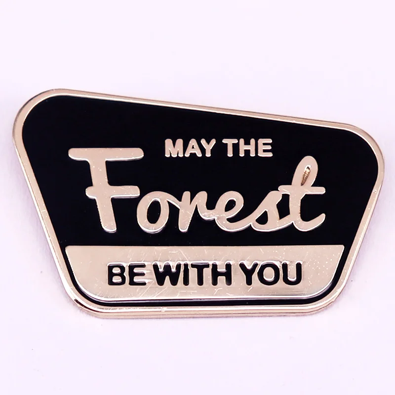 May The Forest Be With You Brooch Badge Travel Explore Forest Nature Lapel Pin