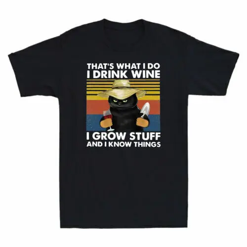 That's What I Do I Drink Wine I Grow Stuff Funny  Graph Men's T-Shirt