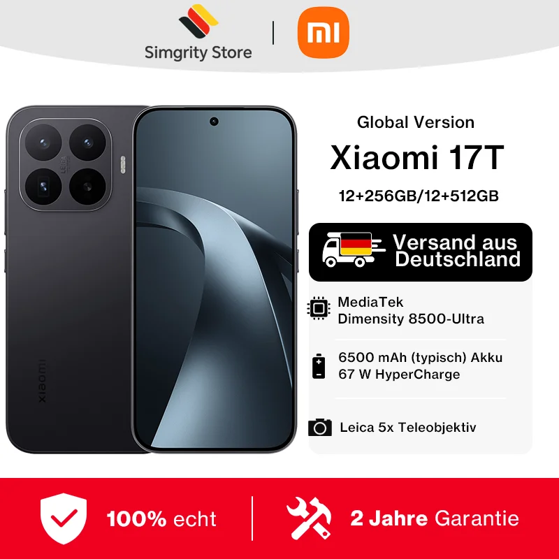 Globale Version Xiaomi 17T Handy Smartphone MediaTek Dimensity 8500-Ultra 6,59 Zoll 120Hz Augenschonendes Display 50MP Leica Kamera 6500mAh 67W Xiaomi Handy