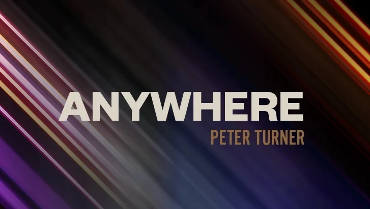 Anywhere by Peter Turner -Magic tricks
