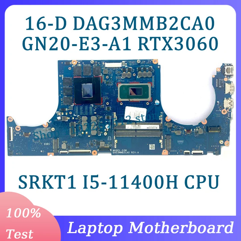 

DAG3MMB2CA0 Mainboard GN20-E3-A1 RTX3060 For HP 16-D Laptop Motherboard With SRKT1 I5-11400H CPU 100% Fully Tested Working Well