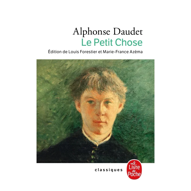 

Le Petit Chose Alphonse Daudet Le Livre De Poche 9782253004882 Book