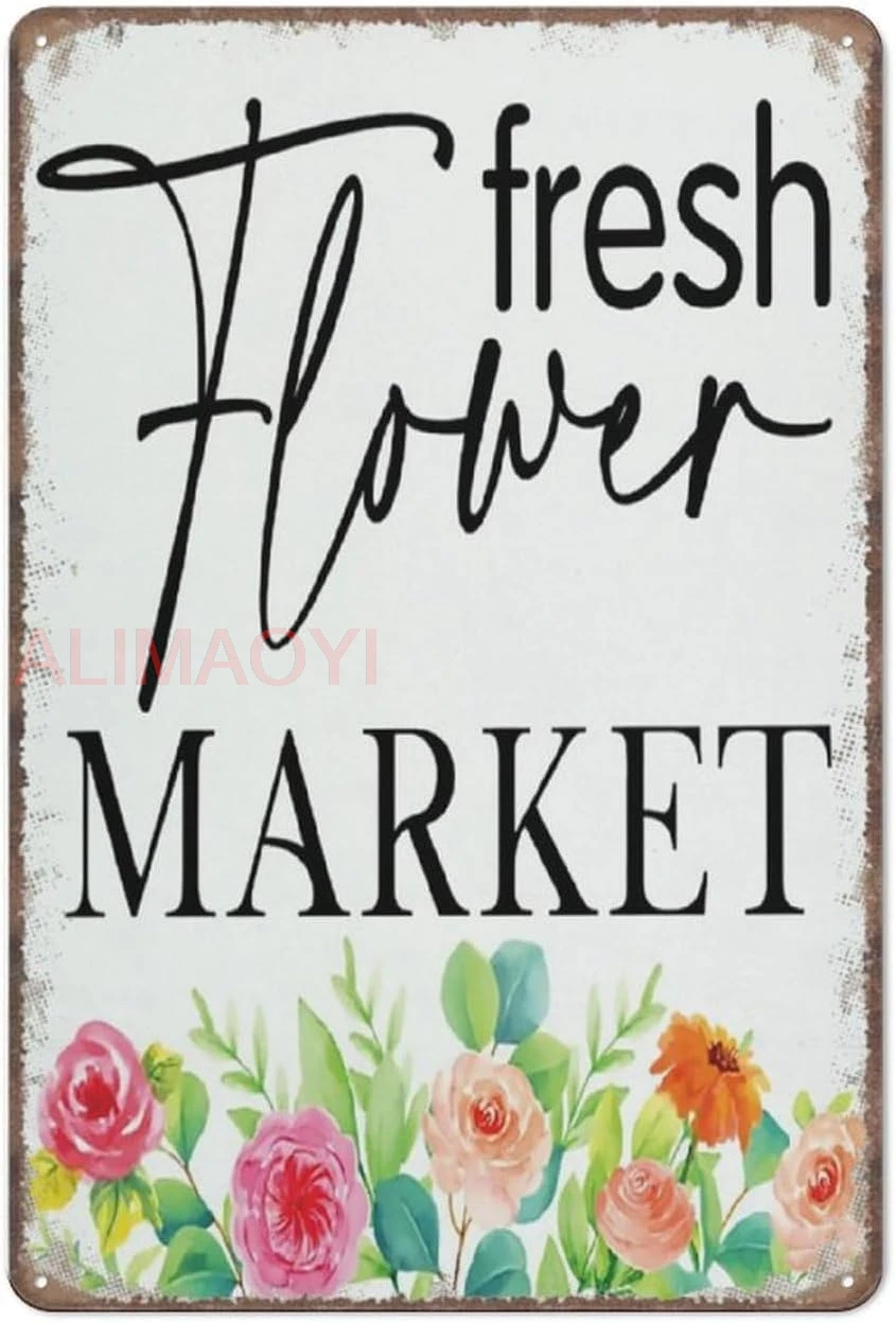 Spring Decor,Retro Fresh Flower Market Sign Funny Man Cave Wall Tin Sign Stuff Poster For Home House Coffee Garage Metal Retro S