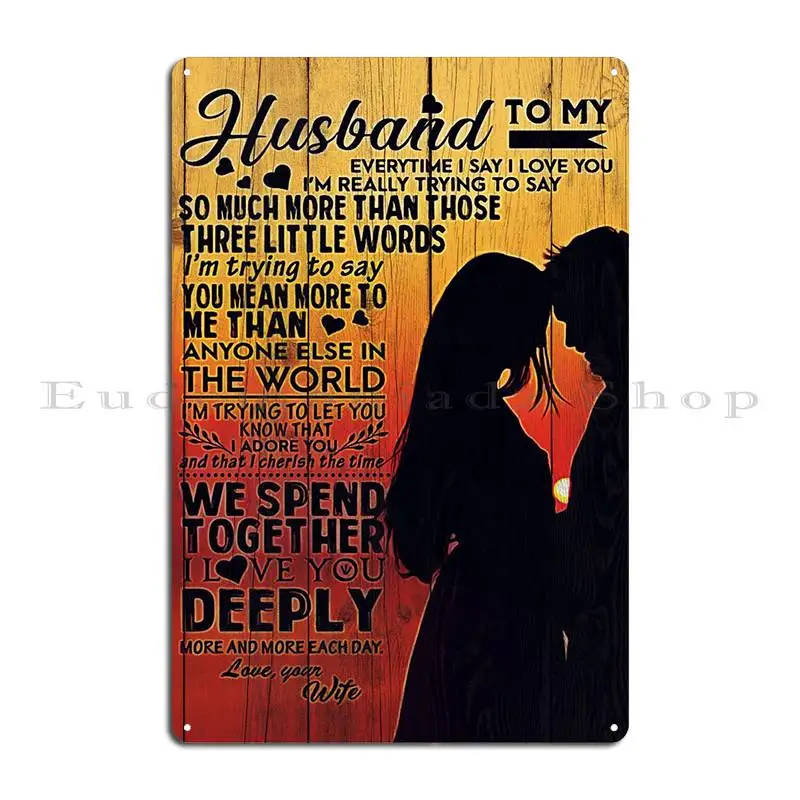 To My Husband Metal Signs Cinema Decoration Cinema Iron Plaques Tin Sign Poster