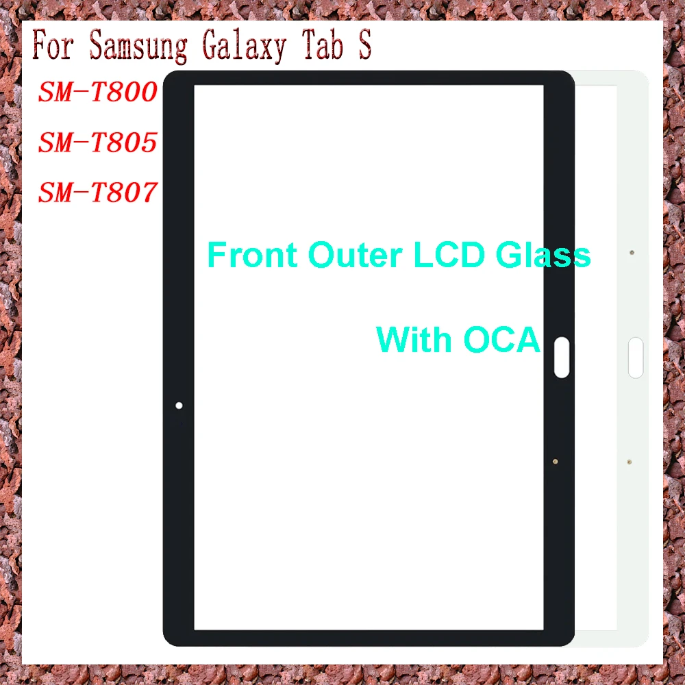 Panel de pantalla táctil para tableta Samsung Galaxy Tab S, SM-T800, SM-T805, T800, T805, T807, lente de cristal LCD exterior frontal con OCA